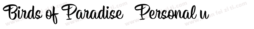 Birds of Paradise   Personal use O字体转换